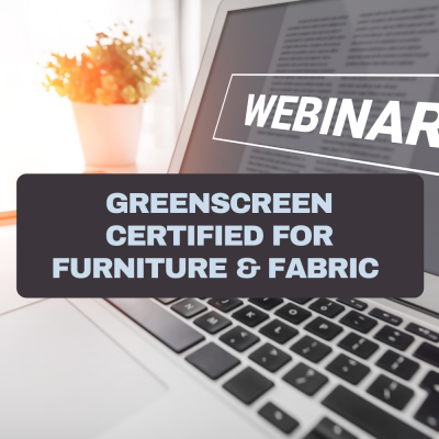 GreenScreen Certified® for Furniture & Fabrics v1.1 Webinar image